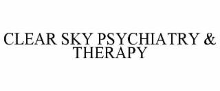 CLEAR SKY PSYCHIATRY & THERAPY