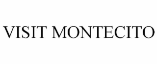 VISIT MONTECITO