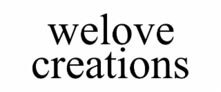 WELOVE CREATIONS
