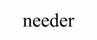 NEEDER