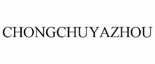 CHONGCHUYAZHOU