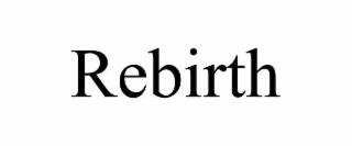 REBIRTH