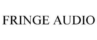 FRINGE AUDIO