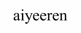AIYEEREN