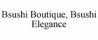 BSUSHI BOUTIQUE, BSUSHI ELEGANCE