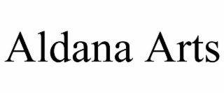 ALDANA ARTS