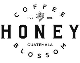 COFFEE HUE HUE HONEY GUATEMALA BLOSSOM