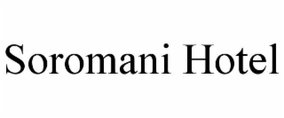 SOROMANI HOTEL