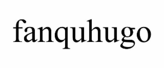 FANQUHUGO