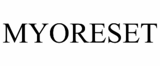 MYORESET
