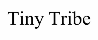 TINY TRIBE