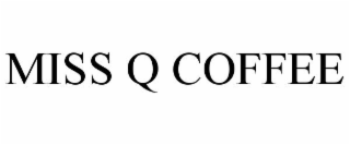 MISS Q COFFEE