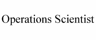 OPERATIONS SCIENTIST