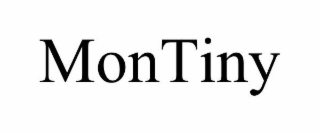 MONTINY