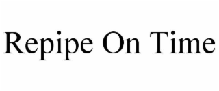 REPIPE ON TIME