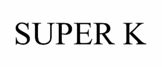 SUPER K