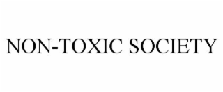 NON-TOXIC SOCIETY