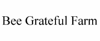 BEE GRATEFUL FARM
