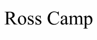 ROSS CAMP