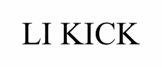 LI KICK
