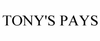 TONY'S PAYS