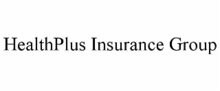 HEALTHPLUS INSURANCE GROUP