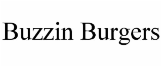 BUZZIN BURGERS