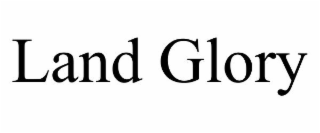 LAND GLORY