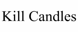 KILL CANDLES