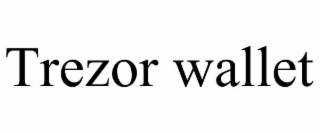 TREZOR WALLET