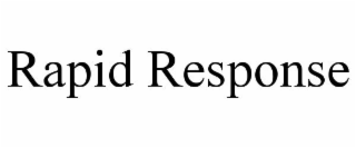 RAPID RESPONSE