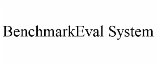 BENCHMARKEVAL SYSTEM