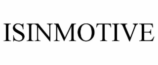 ISINMOTIVE