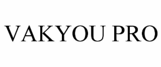 VAKYOU PRO