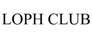 LOPH CLUB