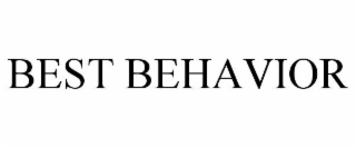 BEST BEHAVIOR