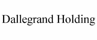 DALLEGRAND HOLDING