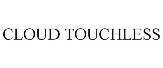 CLOUD TOUCHLESS