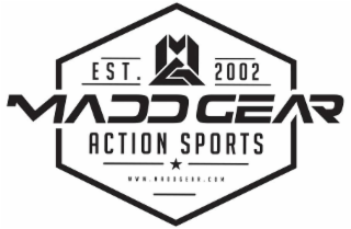 EST. MG 2002 MADD GEAR ACTION SPORTS WWW.MADDGEAR.COM
