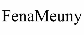 FENAMEUNY