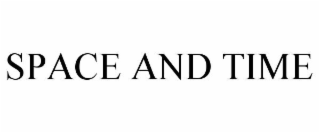 SPACE AND TIME