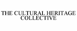 THE CULTURAL HERITAGE COLLECTIVE