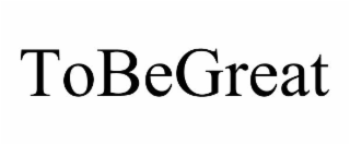 TOBEGREAT