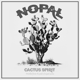 NOPALCACTUS SPIRIT DISTILLED FROM THE PADS OF NOPAL CACTUS