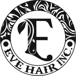 E • EVE HAIR INC. •