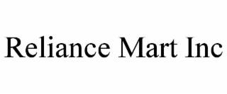 RELIANCE MART INC
