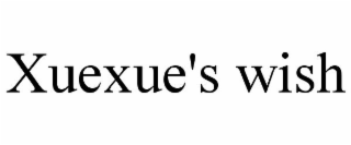 XUEXUE'S WISH