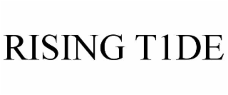 RISING T1DE