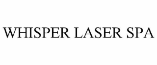 WHISPER LASER SPA