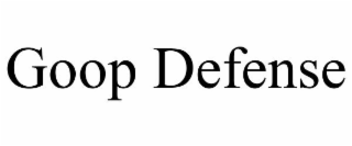 GOOP DEFENSE